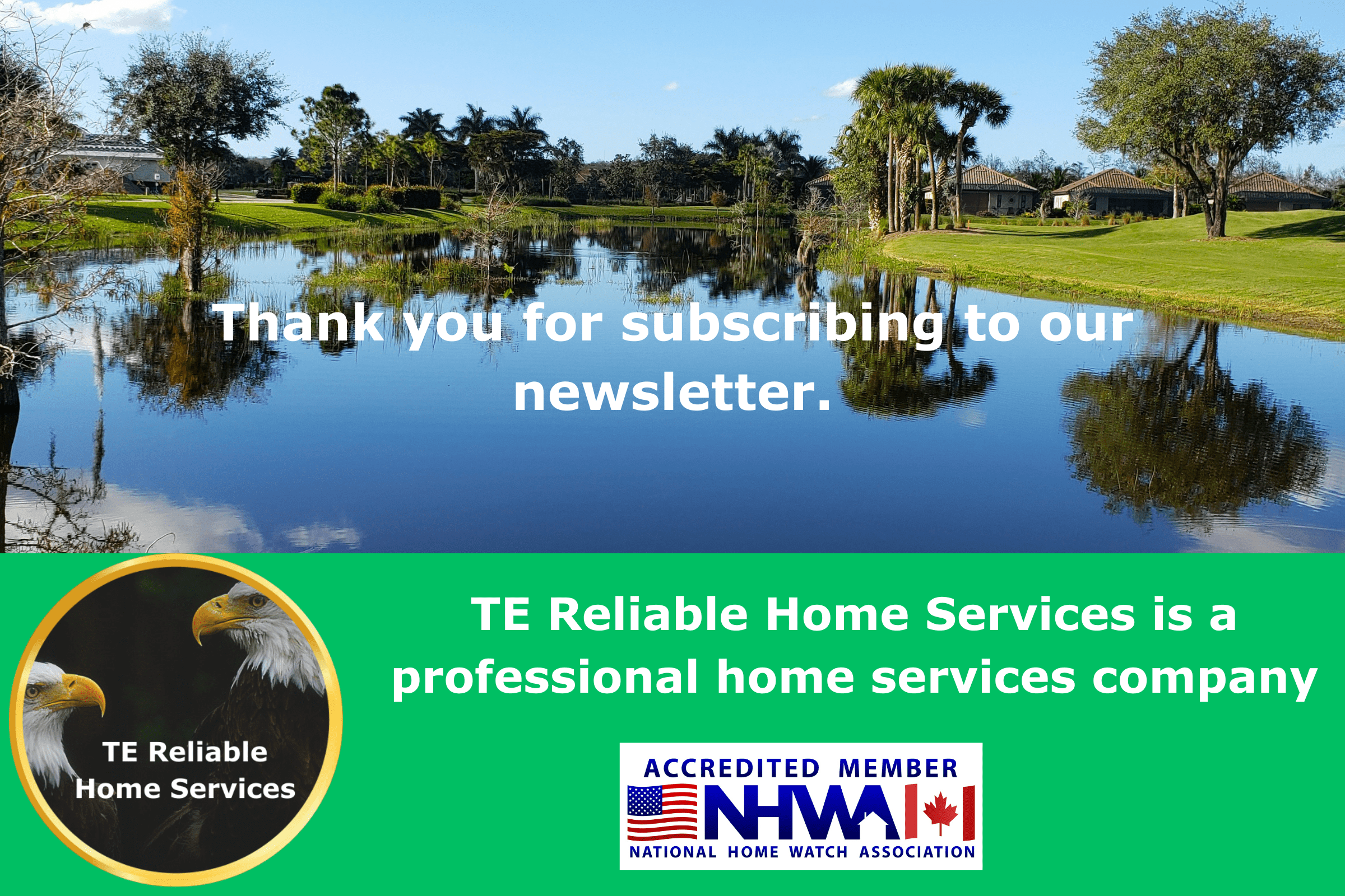 Thank you for subscribing to the TE Reliable Home Services newsletter