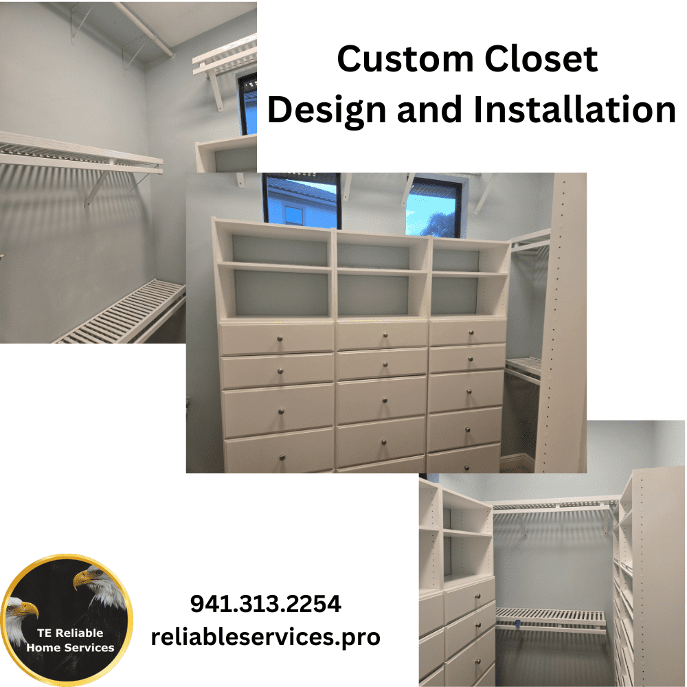 Custom closet design and installation by TE Reliable Home Services, Naples, FL